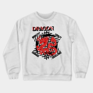 DRAGON COURAGE EXCELLENCE NOBILITY LOYALTY Crewneck Sweatshirt